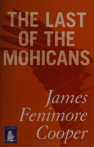 The Last of the Mohicans — James Fenimore Cooper