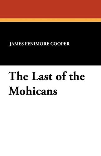 The Last of the Mohicans — James Fenimore Cooper