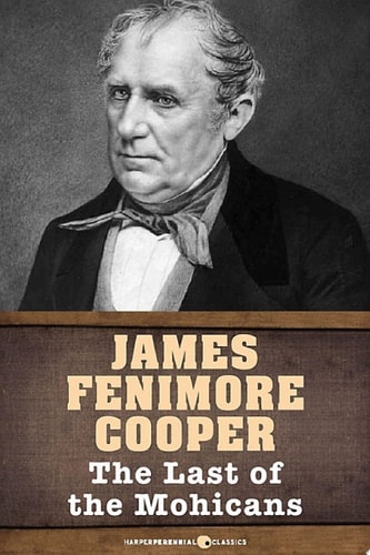 The Last of the Mohicans — James Fenimore Cooper
