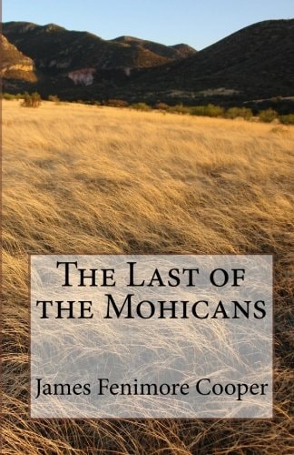 The Last of the Mohicans — James Fenimore Cooper