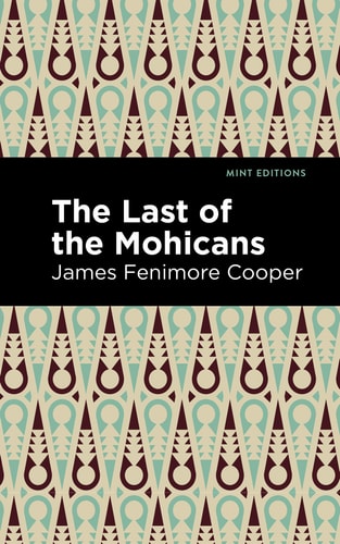 The Last of the Mohicans — James Fenimore Cooper