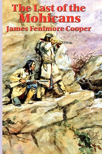 The Last of the Mohicans — James Fenimore Cooper