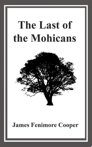 The Last of the Mohicans — James Fenimore Cooper