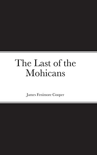 The Last of the Mohicans — James Fenimore Cooper