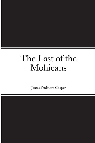 The Last of the Mohicans — James Fenimore Cooper