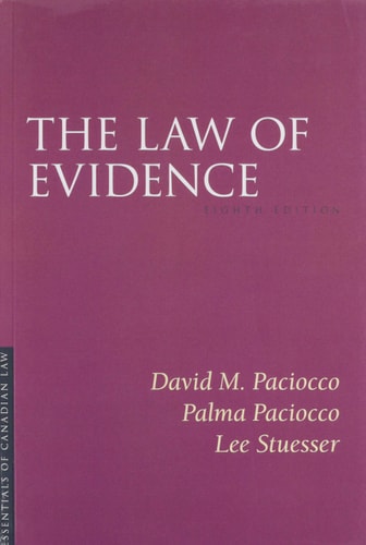 The Law of Evidence, 8/e — David Paciocco