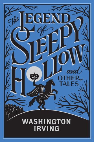 The Legend of Sleepy Hollow and Other Tales (Barnes & Noble Collectible Editions) — Washington Irving