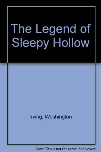 The Legend of Sleepy Hollow — Washington Irving
