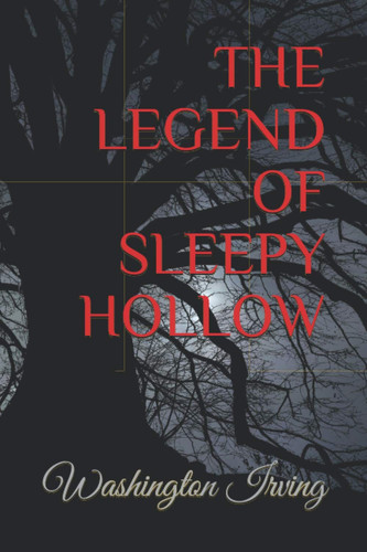 The Legend of Sleepy Hollow — Washington Irving