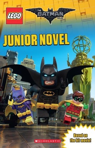 The LEGO Batman Movie: Junior Novel — Jeanette Lane