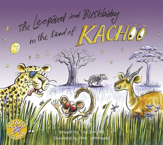 The Leopard and Bushbaby in the Land of Kachoo — Tina Scotford