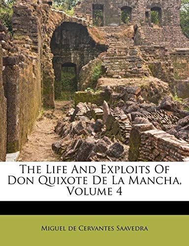 The Life and Exploits of Don Quixote de La Mancha, Volume 4