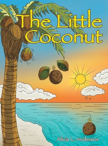 The Little Coconut — Alicia L. Anderson
