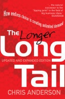The Long Tail How Endless Choice is Creating Unlimited Demand — Chris Anderson