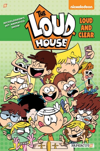 The Loud House Vol. 16 Loud And Clear — The Loud House Creative Team