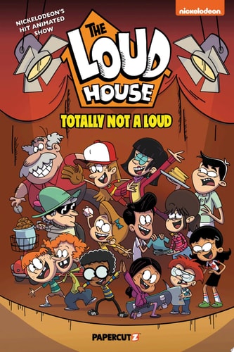The Loud House Vol. 20 Totally Not A Loud — The Loud House Creative Team