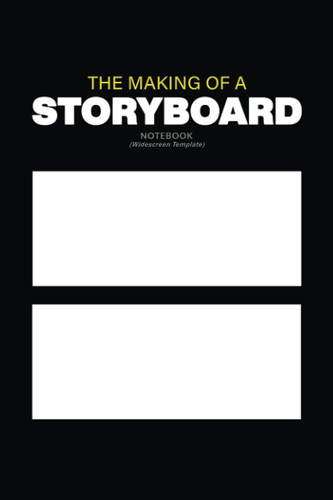 The Making of a Storyboard Notebook: Widescreen Template — Samedy Khun