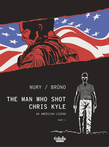 The Man Who Shot Chris Kyle – Part 1 — Fabien Nury