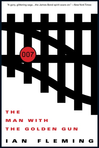 The Man with the Golden Gun — Ian Fleming
