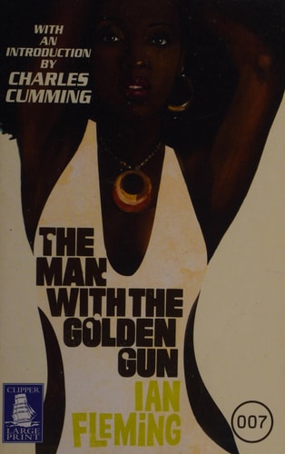 The Man with the Golden Gun — Ian Fleming