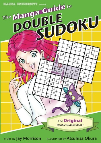 The Manga Guide To Double Sudoku The Original Double Sudoku Book! — Jay Morrison