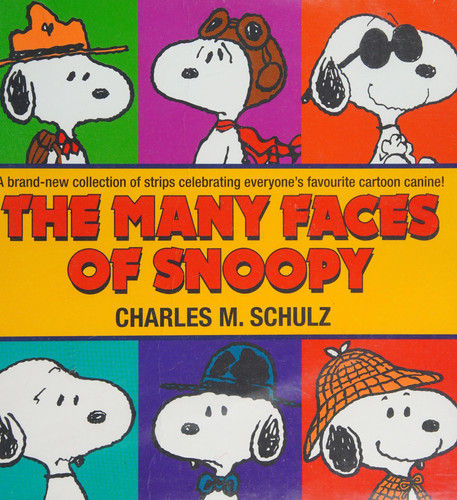 The Many Faces of Snoopy — Charles Schulz