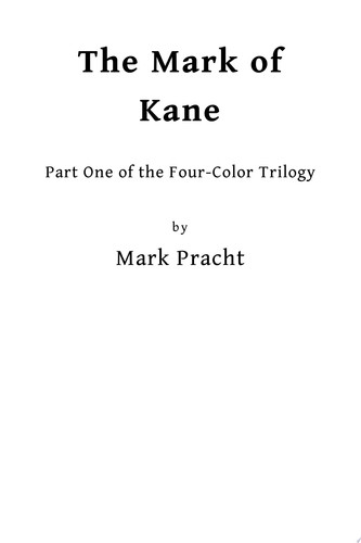 The Mark Of Kane — Mark Pracht