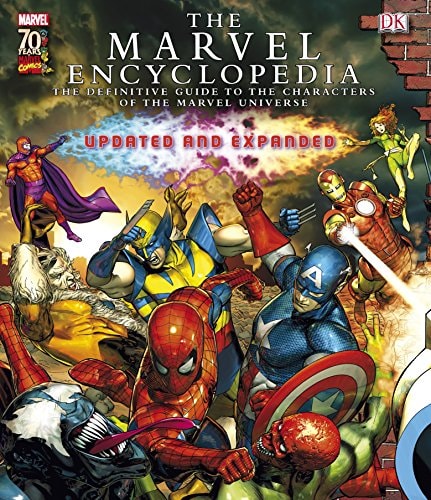 The Marvel Encyclopedia A Definitive Guide to the Characters of the Marvel Universe — Dorling Kindersley Publishing Staff