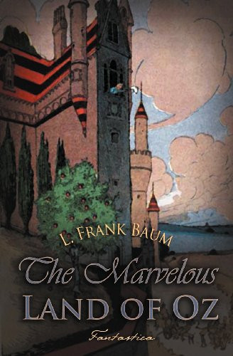 The Marvelous Land of Oz — L. Frank. Baum