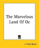 The Marvelous Land of Oz — L. Frank. Baum