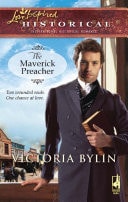 The Maverick Preacher (Mills & Boon Historical) — Victoria Bylin