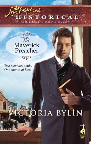 The Maverick Preacher — Victoria Bylin