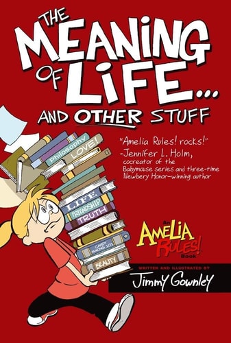 The Meaning of Life . . . and Other Stuff — Gownley, Jimmy