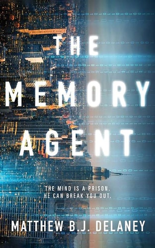 The Memory Agent — Matthew B. J. Delaney