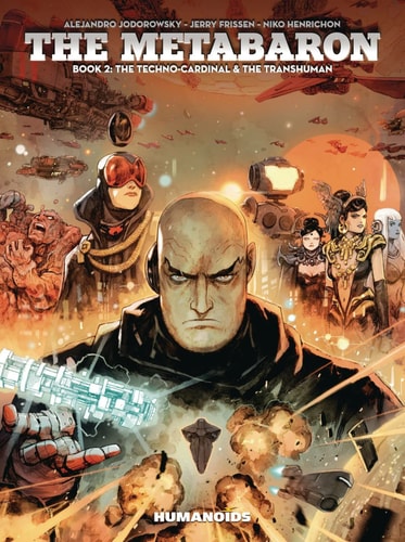 The Metabaron #2 : the Techno-Cardinal and the Transhuman — Jerry Frissen