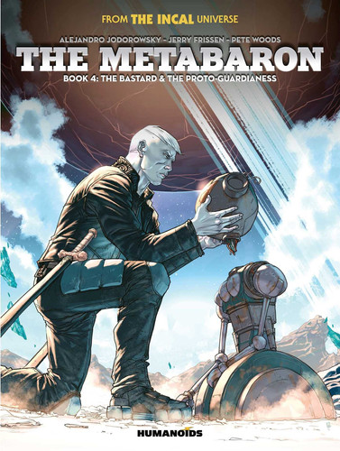 The Metabaron Book 4: The Bastard and the Proto-Guardianess — Jerry Frissen