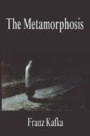 The Metamorphosis — Franz Kafka