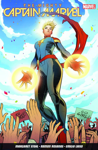 The Mighty Captain Marvel: Volume 1 — Stohl, Margaret