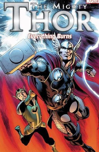 The Mighty Thor Everything Burns — Matt Fraction