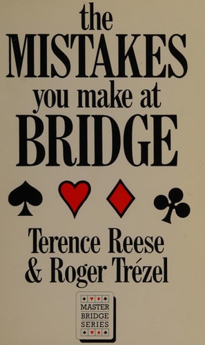 The Mistakes You Make at Bridge — Terence Reese