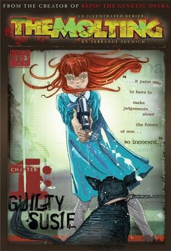 The Molting Issue #1 Guilty Susie — Terrance Zdunich