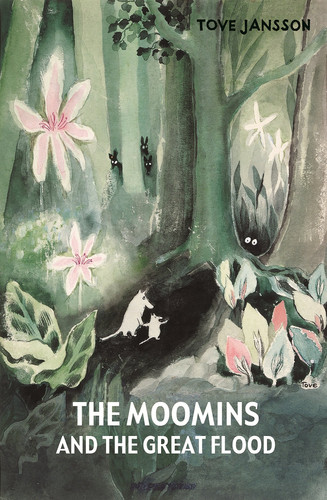 The Moomins and the Great Flood — Tove Jansson