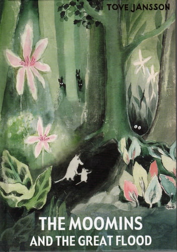The Moomins and the Great Flood — Tove Jansson