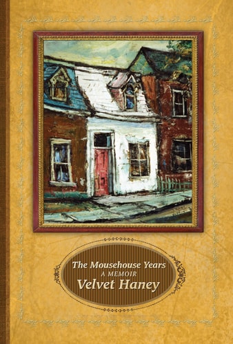 The Mousehouse Years — Velvet Haney