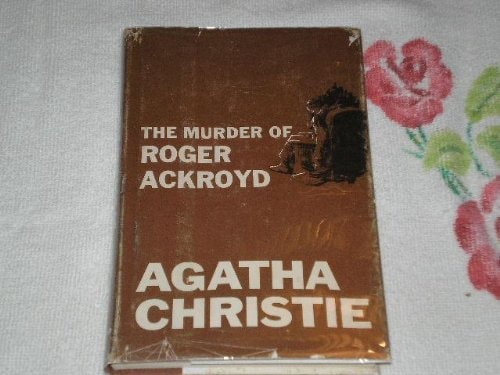 The Murder of Roger Ackroyd (Hercule Poirot) — Christie, Agatha