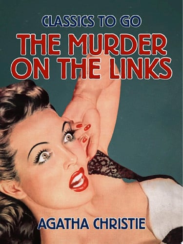 The Murder on the Links — Agatha Christie