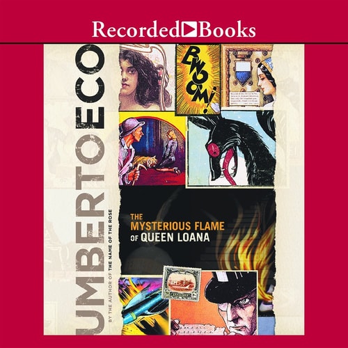 The Mysterious Flame of Queen Loana – Unabridged Fiction Audio CD – 13 Disc — Umberto Eco