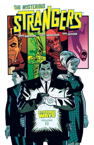 The Mysterious Strangers Volume 1: Strange Ways — Chris Roberson