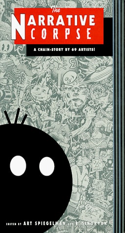 The Narrative Corpse A Chain-story by 69 Artists! — Art Spiegelman