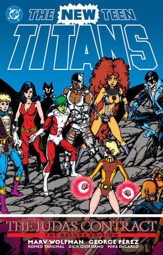 The New Teen Titans: the Judas Contract Deluxe Edition — George Pérez